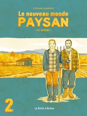 cover image of Le nouveau monde paysan au québec (2019), Tome 2